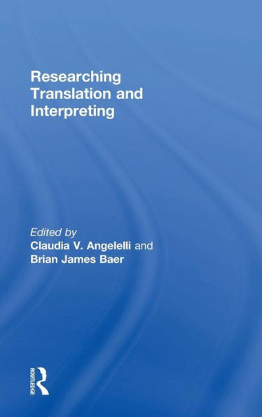Researching Translation and Interpreting / Edition 1
