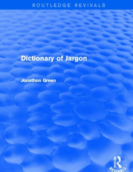 Dictionary of Jargon (Routledge Revivals)