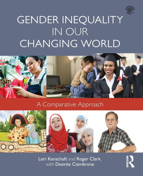 Gender Inequality in Our Changing World: A Comparative Approach / Edition 1