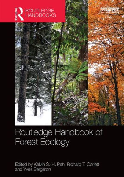 Routledge Handbook of Forest Ecology / Edition 1