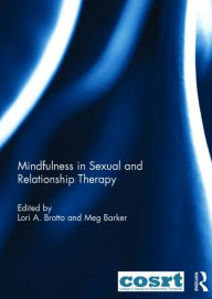 Title: Mindfulness in Sexual and Relationship Therapy, Author: Lori Brotto