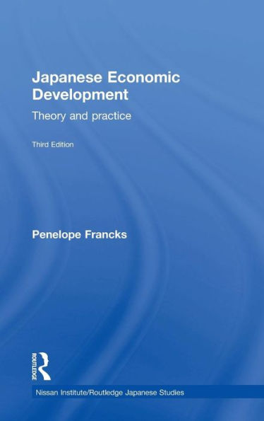 Japanese Economic Development: Theory and practice