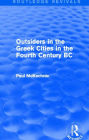 Outsiders in the Greek Cities in the Fourth Century BC (Routledge Revivals)