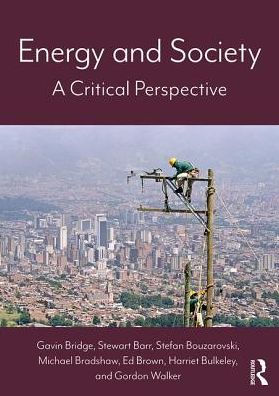 Energy and Society: A Critical Perspective / Edition 1