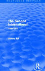 The Second International (Routledge Revivals): 1889-1914