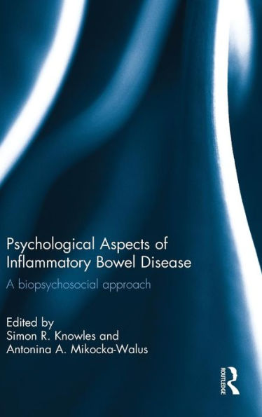 Psychological Aspects of Inflammatory Bowel Disease: A biopsychosocial approach