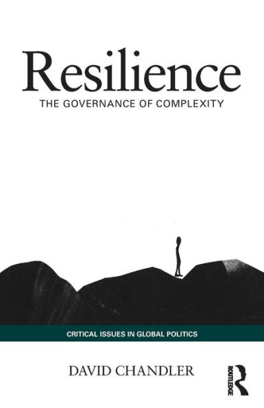 Resilience: The Governance of Complexity / Edition 1