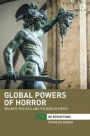 Global Powers of Horror: Security, Politics, and the Body in Pieces