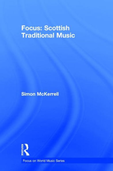 Focus: Scottish Traditional Music / Edition 1