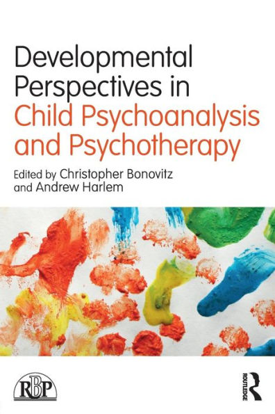 Developmental Perspectives in Child Psychoanalysis and Psychotherapy / Edition 1