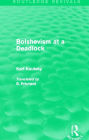 Bolshevism at a Deadlock (Routledge Revivals)