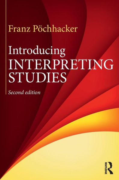 Introducing Interpreting Studies / Edition 2
