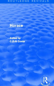 Title: Horace (Routledge Revivals), Author: C.D.N.  Costa