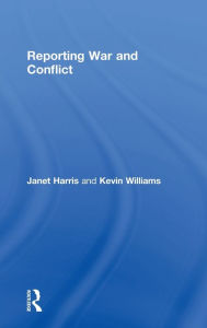 Title: Reporting War and Conflict, Author: Janet Harris