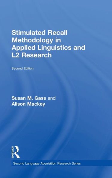Stimulated Recall Methodology Applied Linguistics and L2 Research