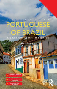 Title: Colloquial Portuguese of Brazil: The Complete Course for Beginners / Edition 3, Author: Viviane Gontijo