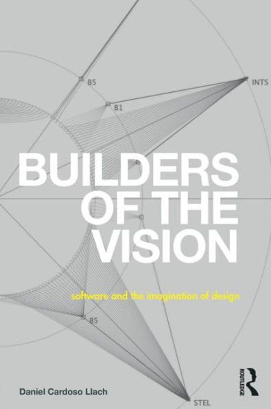 Builders of the Vision: Software and Imagination Design