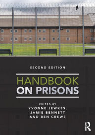 Title: Handbook on Prisons / Edition 2, Author: Yvonne Jewkes