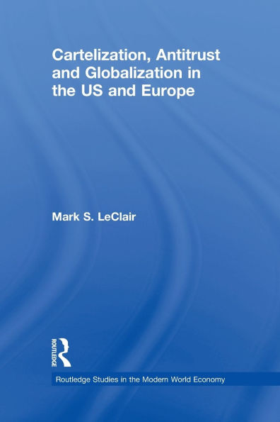 Cartelization, Antitrust and Globalization the US Europe