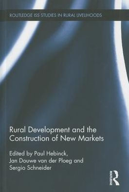 Rural Development and the Construction of New Markets