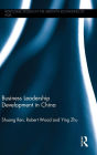 Business Leadership Development in China / Edition 1