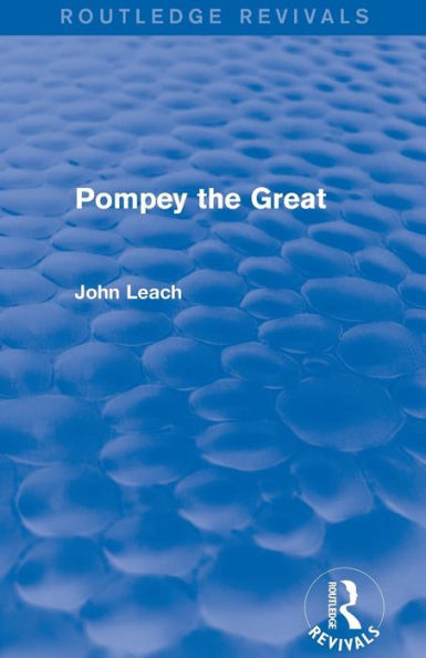 Pompey the Great (Routledge Revivals)