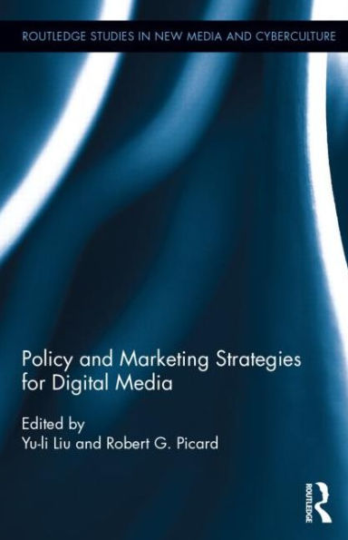 Policy and Marketing Strategies for Digital Media