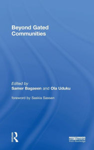Title: Beyond Gated Communities / Edition 1, Author: Samer Bagaeen