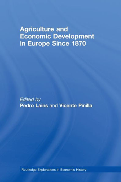 Agriculture and Economic Development Europe Since 1870