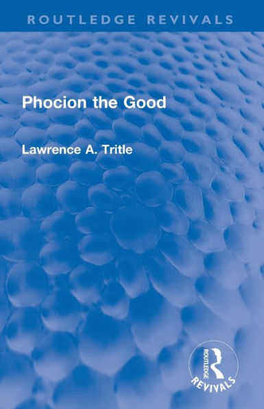 Phocion the Good (Routledge Revivals)