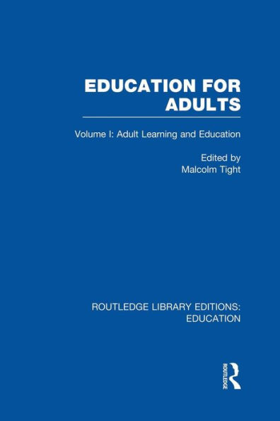 Education for Adults: Volume 1 Adult Learning and