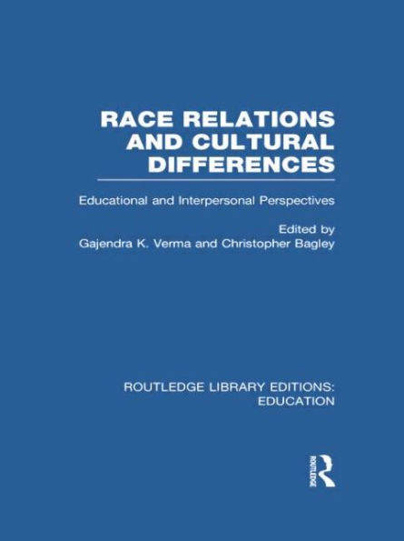 Race Relations and Cultural Differences: Educational Interpersonal Perspectives