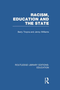 Title: Racism, Education and the State, Author: Barry Troyna