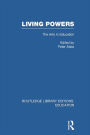 Living Powers(RLE Edu K): The Arts in Education