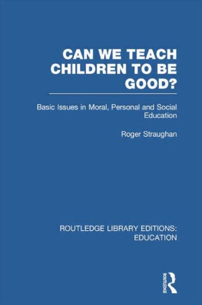 Can We Teach Children to be Good? (RLE Edu K)