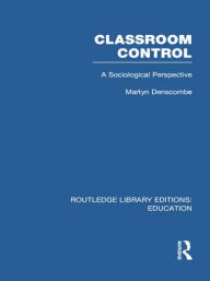 Title: Classroom Control (RLE Edu L), Author: Martyn Denscombe