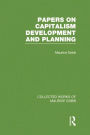 Papers on Capitalism, Development and Planning