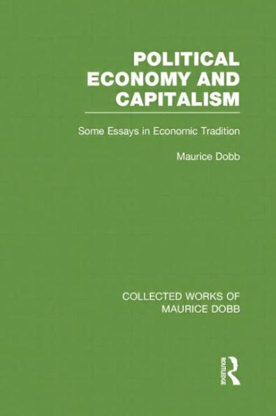 Political Economy and Capitalism: Some Essays Economic Tradition