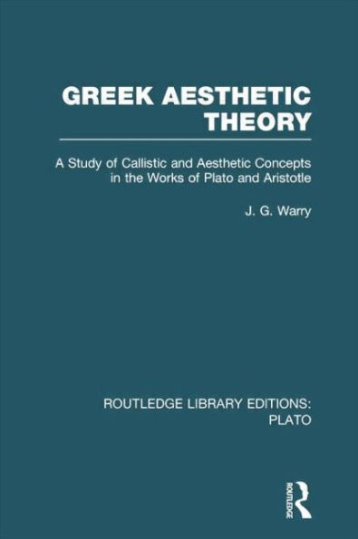 Greek Aesthetic Theory (RLE: Plato)