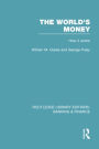 The World's Money (RLE: Banking & Finance)