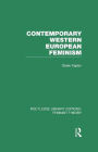 Contemporary Western European Feminism (RLE Feminist Theory)