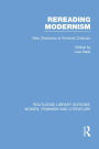 Rereading Modernism: New Directions in Feminist Criticism
