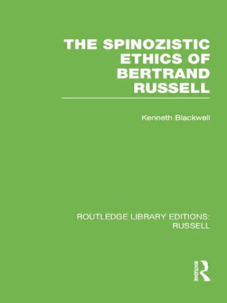 The Spinozistic Ethics of Bertrand Russell