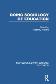 Title: Doing Sociology of Education (RLE Edu L), Author: Geoffrey Walford