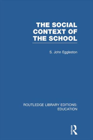 the Social Context of School (RLE Edu L)