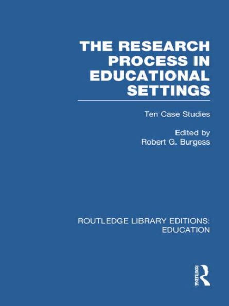 The Research Process Educational Settings (RLE Edu L): Ten Case Studies