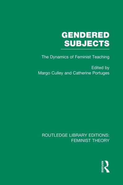 Gendered Subjects (RLE Feminist Theory): The Dynamics of Teaching