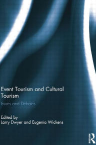 Title: Event Tourism and Cultural Tourism: Issues and Debates, Author: Larry Dwyer