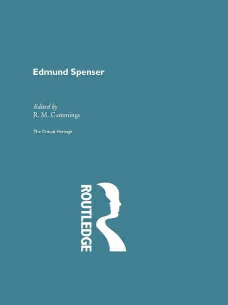 Edmund Spencer: The Critical Heritage