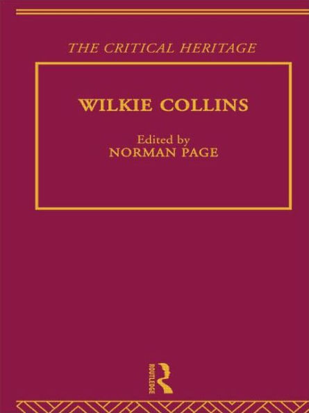 Wilkie Collins: The Critical Heritage